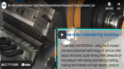 8m Ultra-width Polymer Calendered Geomembrane/Waterproof Sheet Extrusion Line